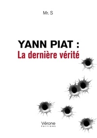  Mr. S - Yann Piat : La dernière vérité.