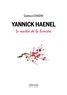 Gianluca Chiadini - Yannick Haenel - Le maître de la lumière.