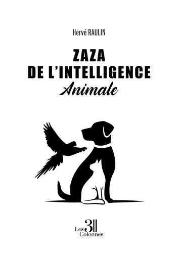 Zaza De l'Intelligence Animale
