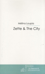 Mélina Loupia - Zette & The City.