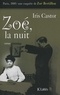 Iris Castor - Zoé, la nuit - Paris, 1889 : Une enquête de Zoé Bertillon.