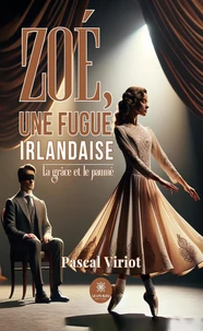 Zoé, une fugue irlandaise