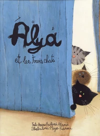 Alya et les trois chats