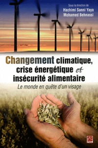 Changement climatique, crise énergétique et insécurité alimentaire