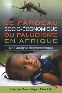Le fardeau socio-économique du paludisme en Afrique