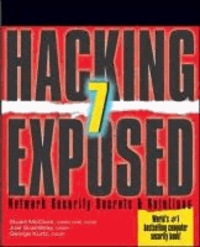 Hacking Exposed: Network Security Secrets & Solutions.