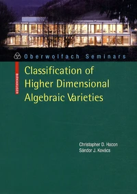 Classification of Higher Dimensional Algebraic Varieties