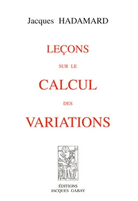 Leçons sur le calcul des variations