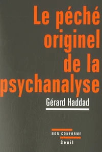 Le péché originel de la psychanalyse