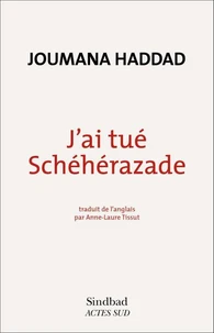 J'ai tué Schéhérazade