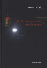 Miroirs des passantes dans le songe