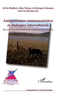 Antagonismes communautaires et dialogues interculturels