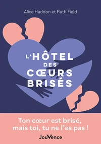 L'hôtel des coeurs brisés