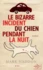 Le bizarre incident du chien pendant la nuit