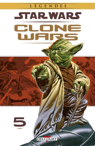 Star Wars Clone Wars Tome 5 Les meilleures lames