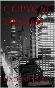  Hadena James - Copycat Dreams - Dreams and Reality, #20.