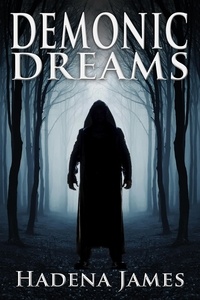  Hadena James - Demonic Dreams - Dreams and Reality, #14.