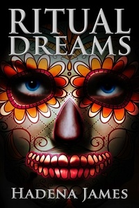  Hadena James - Ritual Dreams - Dreams and Reality, #15.
