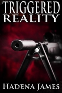  Hadena James - Triggered Reality - Dreams and Reality, #7.