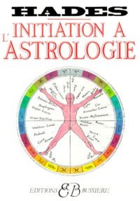  Hadès - Initiation A L'Astrologie. Petit Manuel De Poche A L'Usage Des Debutants.