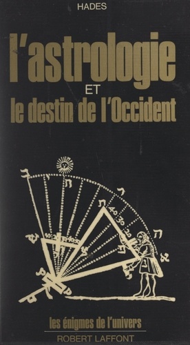 L'astrologie et le destin de l'Occident. 1971-2000