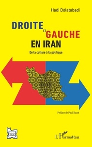 Hadi Dolatabadi - Droite et gauche en Iran - De la culture à la politique.