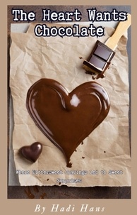  Hadi hans - The Heart Wants Chocolate.