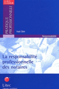 La responsabilité professionnelle des notaires. Analyse de 10 ans de jurisprudence.pdf