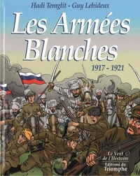 Hadi Temglit - Les armées blanches, 1917-1921.