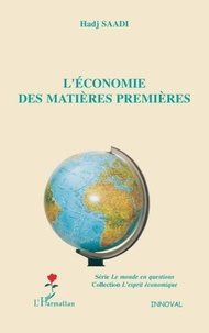 Hadj Saadi - L'économie des matières premières.