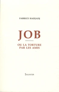 Job ou la torture par les amis