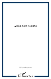 Adèle a ses raisons