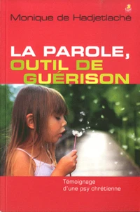 La parole, outil de guérison