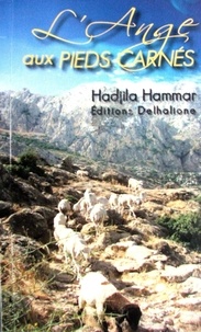 Hadjila Hammar - L'Ange aux pieds carnés.