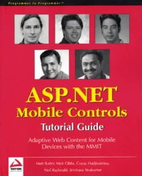 Asp.Net Mobile Controls. Tutorial Guide