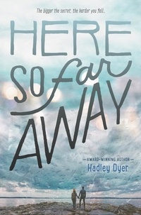 Hadley Dyer - Here So Far Away.