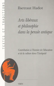 Arts libéraux et philosophie dans la pensée antique