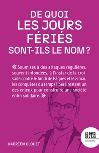 De quoi les jours fériés sont-ils le nom ?
