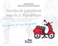 Paroles de présidents sous la 5e République - Les perles de nos dirigeants.pdf