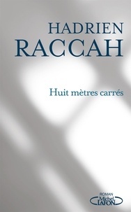 Hadrien Raccah - HUIT METRES CARRES - HUIT METRES CARRES [NUM].