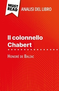 Hadrien Seret et Sara Rossi - Il colonnello Chabert di Honoré de Balzac (Analisi del libro) - Analisi completa e sintesi dettagliata del lavoro.