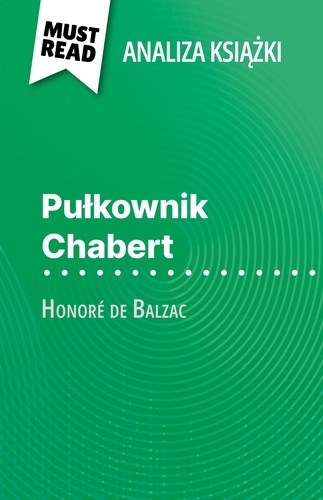 Pułkownik Chabert książka Honoré de Balzac (Analiza książki). Pełna analiza i szczegółowe podsumowanie pracy