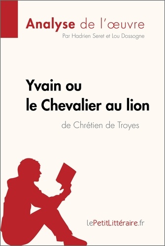 Yvain ou le chevalier au lion de Chrétien de Troyes. Fiche de lecture