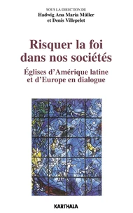 Risquer la foi dans nos sociétés