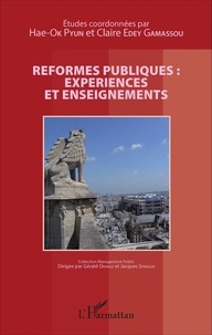 Hae-Ok Pyun et Claire Edey Gamassou - Réformes publiques : expériences et enseignements.
