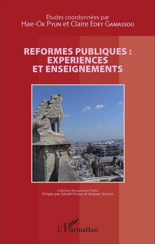 Hae-Ok Pyun et Claire Edey Gamassou - Réformes publiques : expériences et enseignements.