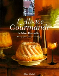 L'Alsace gourmande de Marc Haeberlin