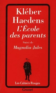 L'école des parents suivi de Magnolia-Jules