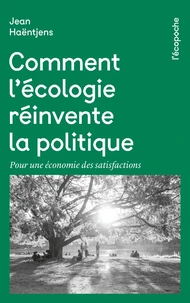 Comment l'écologie réinvente la politique