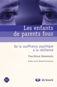 Les enfants de parents fous